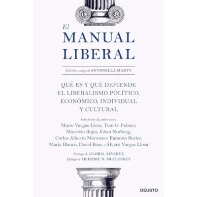 Imagen de el manual liberal: qué es y defiende liberalismo político, económico, individual cultural (Deusto)