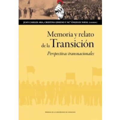 Imagen de Memoria Y Relato De La Transición. Perspectivas Transnacionales