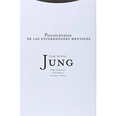 Imagen de Psicogénesis DE Las Enfermedades Mentales: 3 (OBRAS COMPLETAS C.G. JUNG)