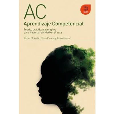 Imagen de Aprendizaje competencial: Teoría, práctica y ejemplos para hacerlo realidad en el aula (Expresiones)