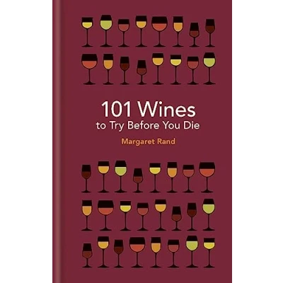 Imagen de 101 Wines To Try Before You Die (ebook)