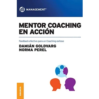 Imagen de Mentor Coaching en acción: Feedback Efectivo Para Un Exitoso (SIN COLECCION)