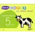 Imagen de Letras de Cores 5 Con Enlace Inicial Cad Lectoescritura Version Pauta Gallego Obradoiro 9788482249599 (EDUCACION INFANTIL)