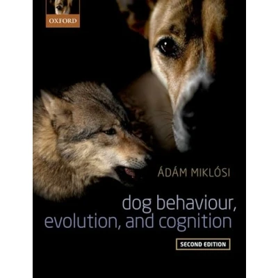 Imagen de Dog Behaviour Evolution And Cognition (2nd Revised Edition)