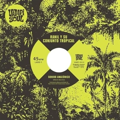Imagen de Sonido Amazonico Vinilo Single 7&quot; Ranil Y Su Conjunto Tropical /