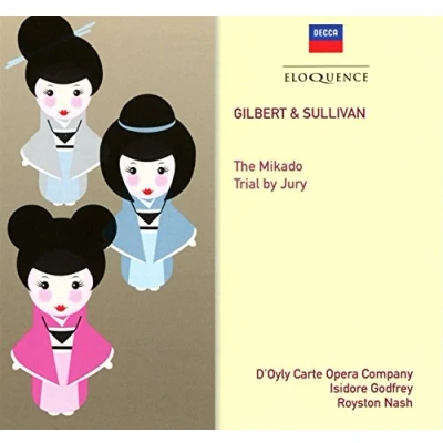 Imagen de Gilbert &amp; Sullivan: The Mikado; Trial By Jury