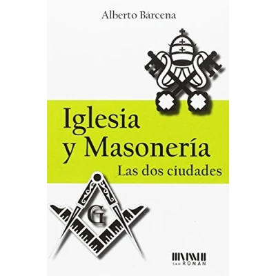 Imagen de Iglesia y masonería. Las dos ciudades