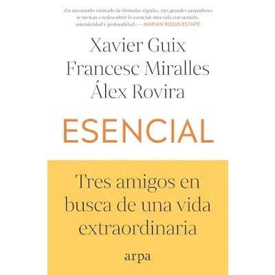 Imagen de Esencial Xavier Guix (autor), Álex Rovira Francesc Miralles (autor)