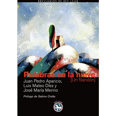 Imagen de Palabras En La Nieve: Un filandón (BREVIARIOS DE REY LEAR)