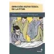 Imagen de Direccion Estrategica De La Pyme: Fundamentos Y Teoria Para El Ex Ito