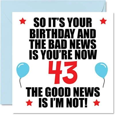 Imagen de Divertida tarjeta de cumpleaños 43 para hombres y mujeres, Bad News, tarjetas feliz hermano, hermana, tía, tío, primo, amigo, 145 mm x mm, cuarenta tres tercer