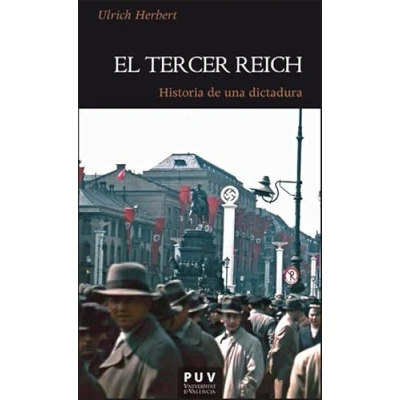 Imagen de El Tercer Reich: Historia de una dictadura: 212 (HISTÒRIA)