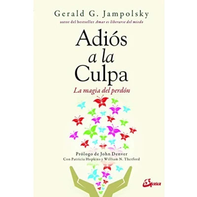 Imagen de Adiós a La culpa. magia del perdón (Psicoemoción)