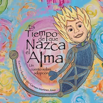 Imagen de Es tiempo de que nazca el alma, un cuento adopción: para niñas