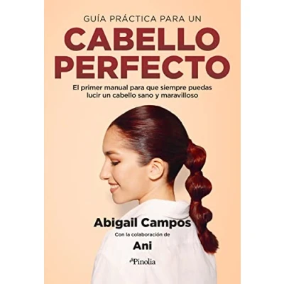 Imagen de manual del cabello perfecto, El: El primer para que siempre puedas lucir un pelo sano y maravilloso (Manuales prácticos)