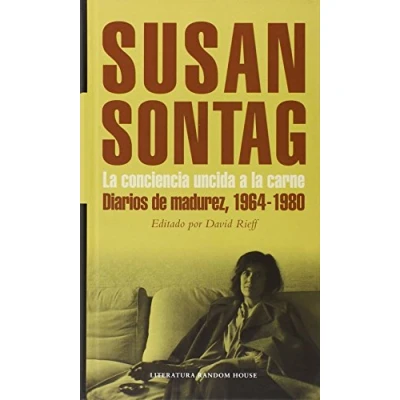 Imagen de la conciencia uncida a carne: Diarios de madurez 1964 1980 (Random House)