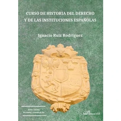 Imagen de Curso de historia del derecho y las instituciones españolas