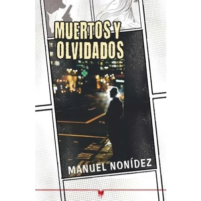 Imagen de Muertos y olvidados (Novela negra)