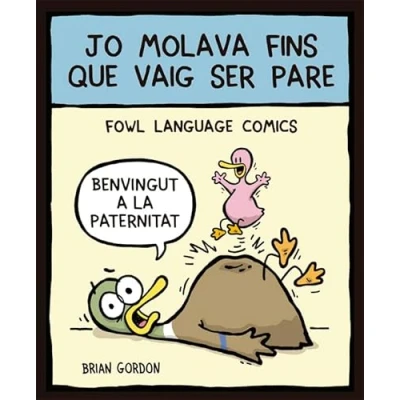 Imagen de Jo molava fins que vaig ser pare: Fowl Language: 25 (Bridge)