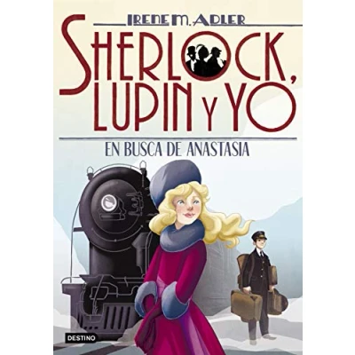 Imagen de En busca de Anastasia: 14 (Sherlock, Lupin y yo)