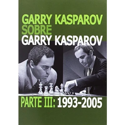 Imagen de Garry Kasparov sobre Kasparov. 1993 2005 Parte III