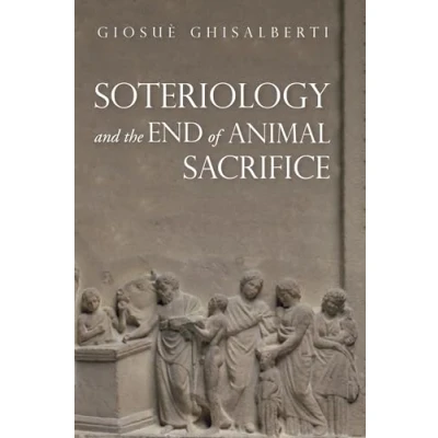 Imagen de Soteriology and the end of animal sacrifice paperback