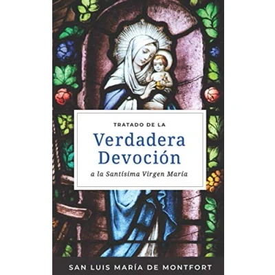 Imagen de Tratado de la Verdadera Devoción a Santísima Virgen María