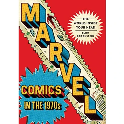 Imagen de Marvel Comics In The 1970s: World Inside Your Head