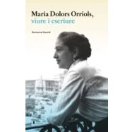Imagen de Maria Dolors Orriols Viure I Escriure