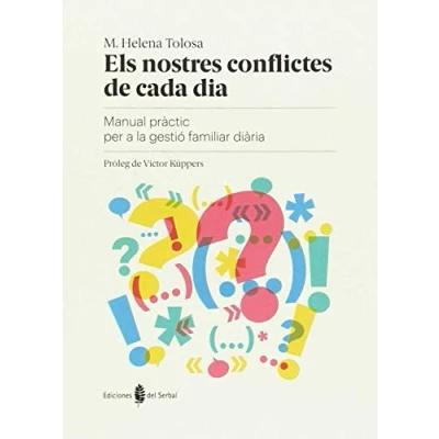 Imagen de Nostres conflictes de cada dia, Els. Manual pràctic per a la gestió familiar dià: diària (El arte vivir)