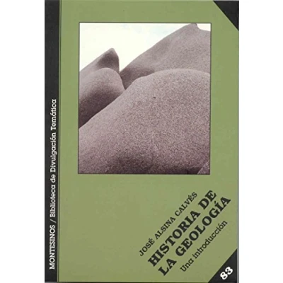 Imagen de Historia DE la geología: Una introducción (BIBLIOTECA DIVULGACION TEMATICA)