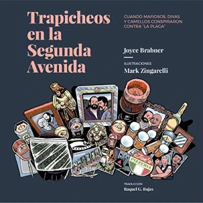 Imagen de Trapicheos en la segunda avenida: Cuando mafiosos, divas y camellos conspiraron contra Plag (DOS BIGOTES)