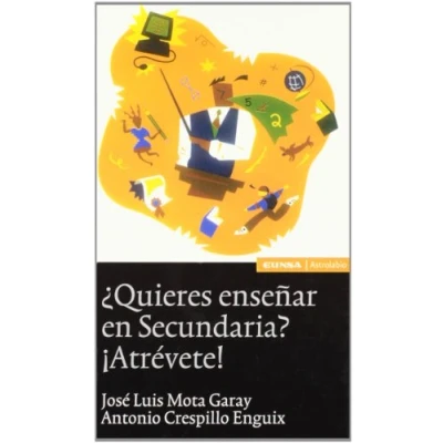 Imagen de ¿Quieres enseñar en secundaria?, ¡Atrévete! (Astrolabio) 9788431320645