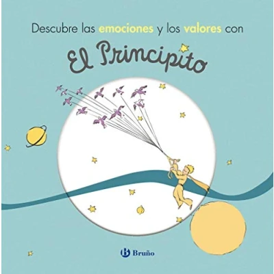 Imagen de Descubre las emociones y los valores con El Principito (Castellano A PARTIR DE 3 AÑOS PERSONAJES Principito)