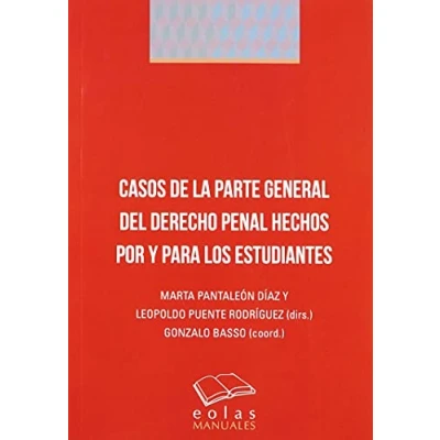 Imagen de Casos de la parte general del derecho penal hechos por y para los estudiantes (Manuales)