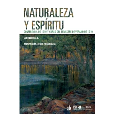 Imagen de Naturaleza y espíritu: Conferencia de 1919 Curso del semestre verano 1919: 25 (Post visión)