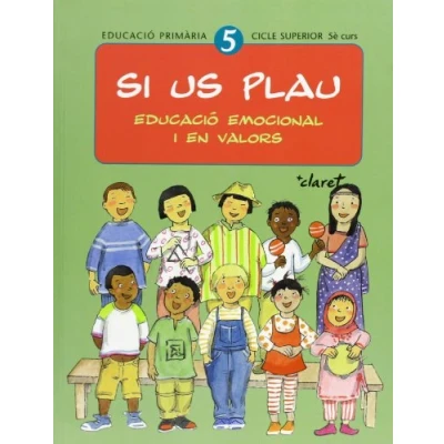Imagen de Si us plau. Educació emocional i en valors: plau 5. primària. Cicle superior, 5è curs 9788482977423