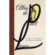 Imagen de Atlas de personajes literarios: o Soñar a las órdenes Don Quijote nos sale barato: 3 (Atlas sensible)