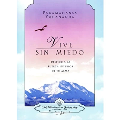 Imagen de Vive sin miedo: Despierta la fuerza interior de tu alma (SIN COLECCION)