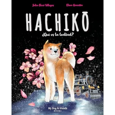 Imagen de Hachiko. ¿Qué es la lealtad?. Cuento infantil ilustrado. Amor por los animales.