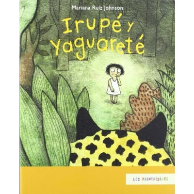 Imagen de Irupe Y Yaguarete (Espacios Para La Lectura)