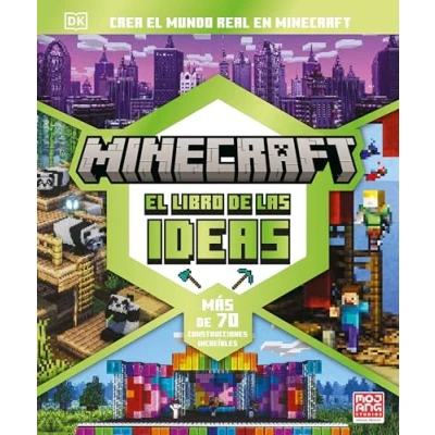 Imagen de Minecraft: el libro de las ideas: Crea mundo real en Minecraft. Más 70 construcciones increíbles