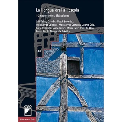 Imagen de la llengua Oral A L&#039;Escola: 10 experiències didàctiques: 143 (Didàctica de i literatura)