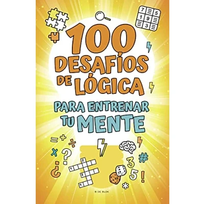 Imagen de 100 desafíos de lógica para entrenar tu mente (B Blok)