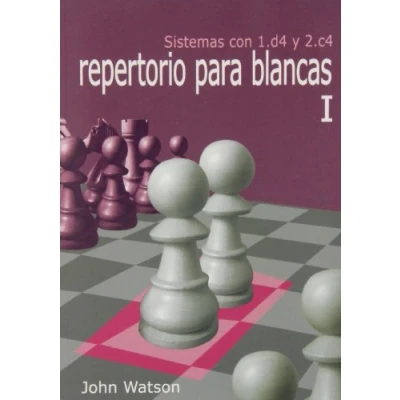 Imagen de Repertorio Para Blancas I. Sistemas Con 1.D4 Y 2.C4