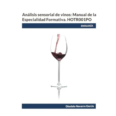 Imagen de Análisis sensorial de vinos: Manual la Especialidad Formativa. HOTR001PO
