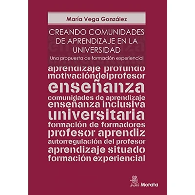 Imagen de Creando comunidades de aprendizaje en la Universidad. Una propuesta formación experiencial (SIN COLECCION)