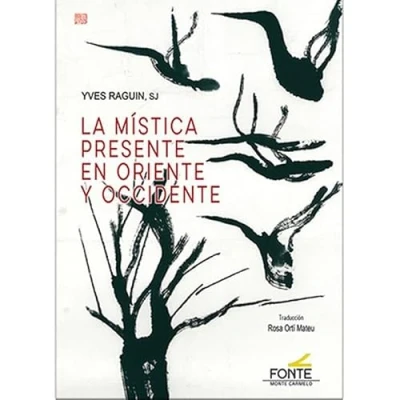 Imagen de La mística presente en oriente y occidente. (Orientale Lumen)
