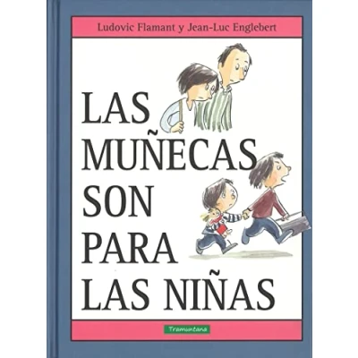 Imagen de las muñecas son para niñas (INFANTIL)