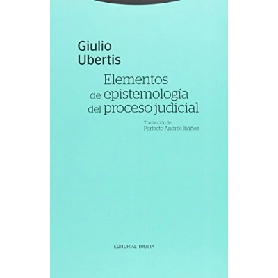 Imagen de Elementos de epistemología del proceso judicial (ESTRUCTURAS Y PROCESOS DERECHO)
